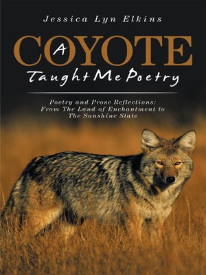 cover image of A Coyote Taught Me Poetry